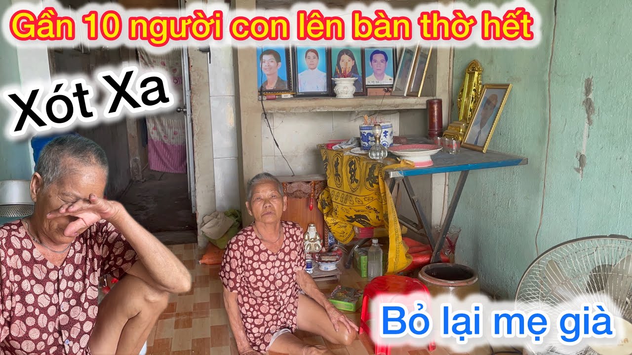 Hãi Hùng Người Mẹ Già Khóc Ròng Tiễn Gần 10 Người Con Lên Bàn Thờ