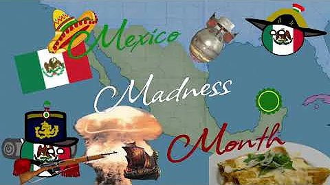 Announcing Mexico-Madness-Month