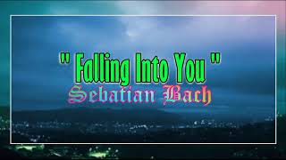 Falling Into You - Sebastian Bach (karaoke)