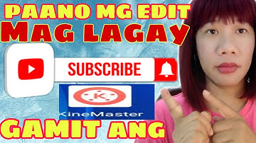 PAANO MAG EDIT NG SUBSCRIBE BUTTON GAMIT ANG KINEMASTER