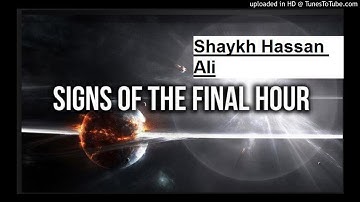 Shaykh Hasan Ali-Signs of the final hour/Surah Kahf/iluminati
