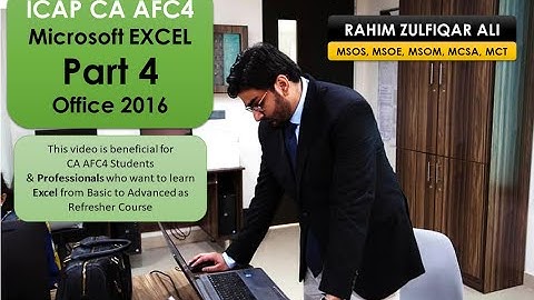 ICAP CA AFC4 - Microsoft EXCEL - Part 4 – Office 2016 / Refresher course for Professionals (URDU)