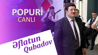 Eflatun Qubadov - Popuri 2018 (Video) chords