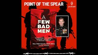 U.S. Marine Corps Major Fred Galvin (ret.), A Few Bad Men, Part One