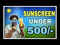 Best sunscreen under 500  dr niranjan samani