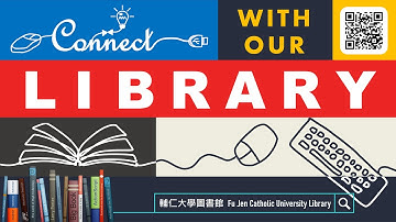 Connect with your Library - 認識輔仁大學圖書館 (114學年更新版)