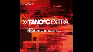 [TANO*C EXTRA] DISC 1: REDALiCE vs DJ Genki Mix
