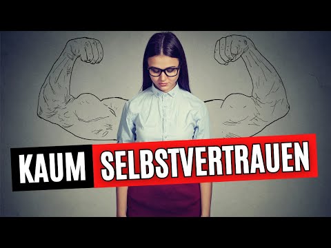 Video: Haben Sie Selbstvertrauen?