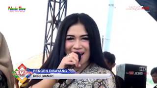 PENGEN DISAYANG  - DEDE MANAH | YOLANDA SHOW | JEMS STUDIO | LIVE SHOW CINIRU KUNINGAN