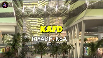 “KAFD Riyadh: The Original Vision | King Abdullah Financial District”