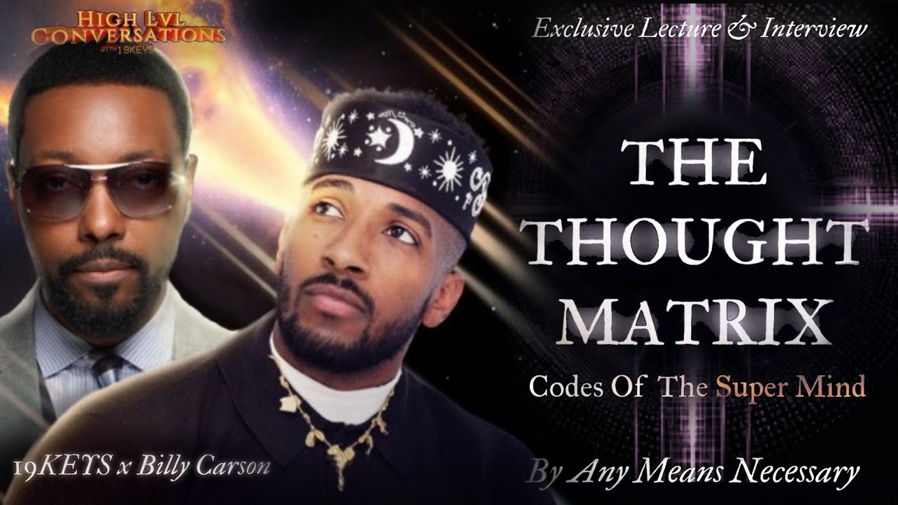 Thought Matrix , Super Mind alchemy, trauma to growth: Lecture & Interview HLC 19Keys & Bill