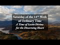 Saturday of the 11th Week in Ordinary Time - A Time of Lectio Divina for the Discerning Heart