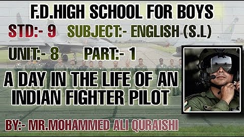 STD-9 UNIT 8 A DAY IN THE LIFE OF AN INDIAN FIGHTER PILOT PART 1