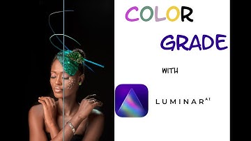 COLOR GRADE WITH LUMINAR AI