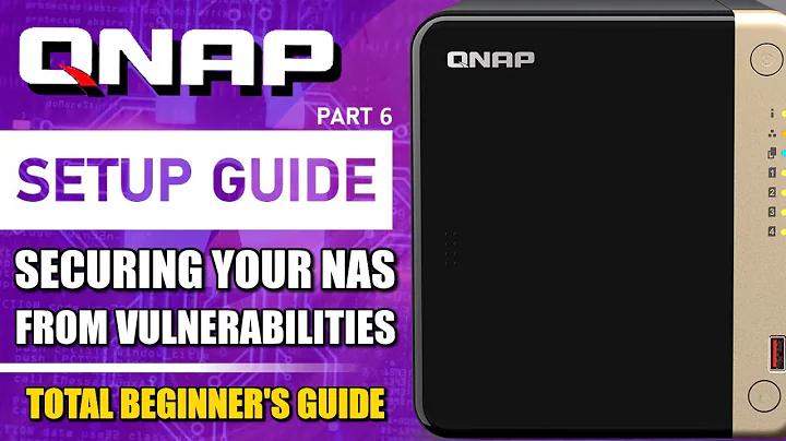 QNAP NAS Setup Guide (2024) - Secure Your NAS from Vulnerabilities