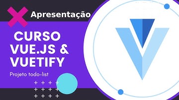 Introdução - Vue.js & Vuetify - Projeto lista de tarefas