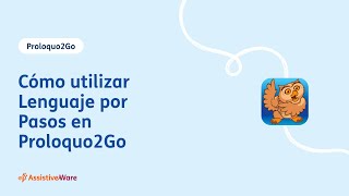 Cómo utilizar Lenguaje por Pasos en Proloquo2Go screenshot 4