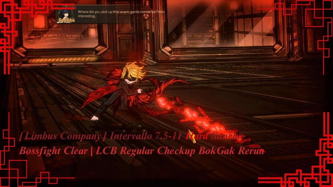 [Limbus Company] Intervallo 7.5-11 Hard Sancho Bossfight Clear | LCB ...