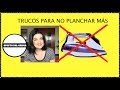 TRUCOS PARA NO PLANCHAR MÁS