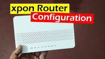How to Configure Gpon/Xpon router | onu router configuration | Gpon router configuration