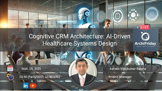 Cognitive CRM Architecture: AI-Driven Healthcare Systems Design
