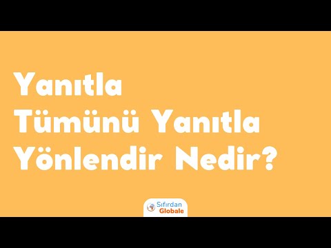 Video: Yanıtla ve Tümünü Yanıtla arasındaki fark nedir?