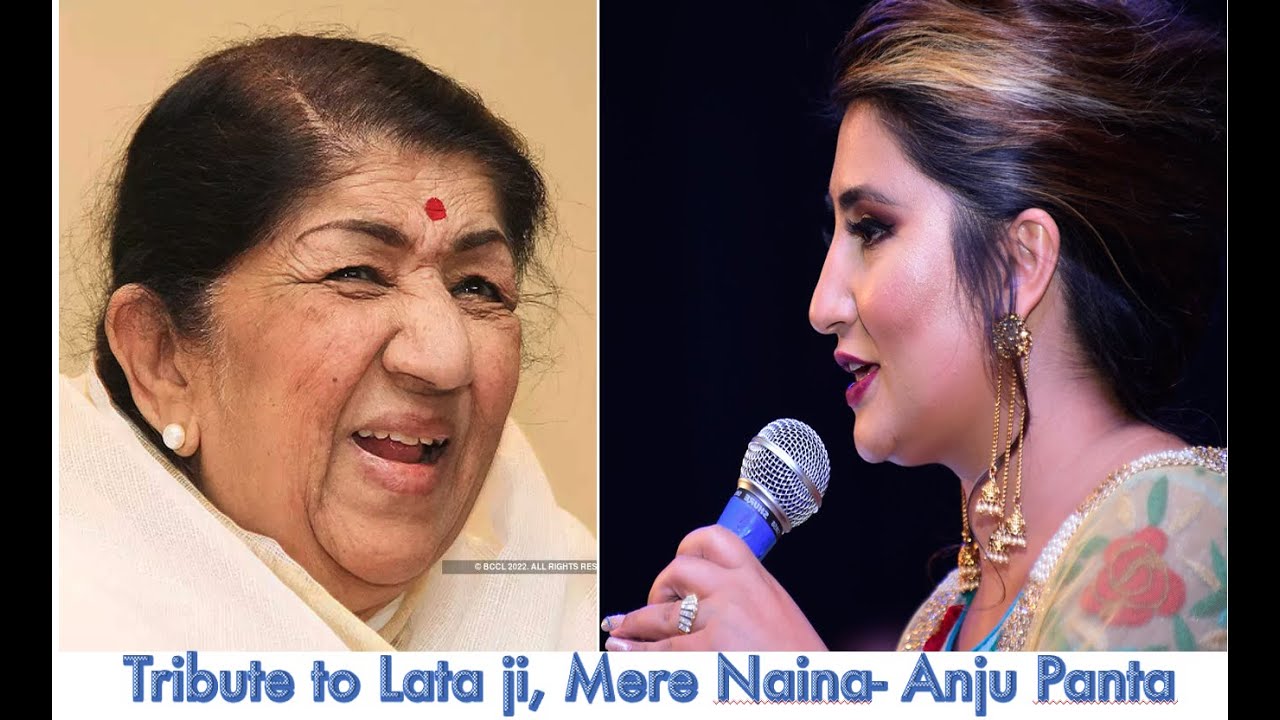 Mere Naina  Anju Panta  Tribute to late Lata Mangeshkar  Cover song