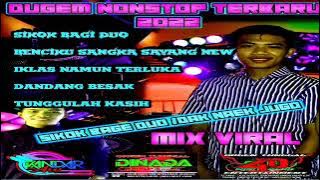DUGEM NONSTOP TERBARU || DJ SIKOK BAGI DUO x DJ BENCIKU SANGKA SAYANG || DJ KANDAR AW || FULL BAS
