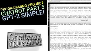 Programming Project: Chatbot Part 5 - OpenAI's GPT-2 Simple