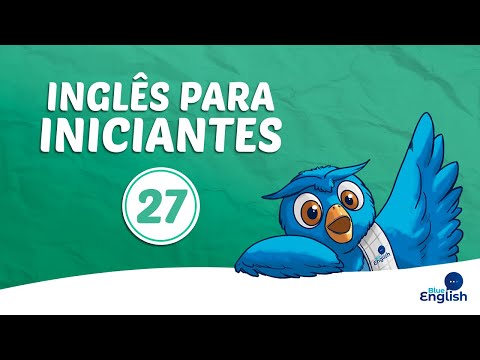 Inglês Para Iniciantes | Aula 27