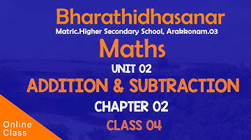 Maths | Class 04 | Chapter 2 | Part -2 | Addition and Subtraction| Bharathidhasanar  School