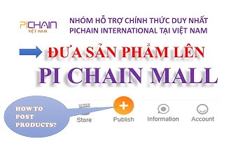 #PICHAINMALL- HƯỚNG DẪN ĐĂNG SẢN PHẨM LÊN PICHAINMALL | HOW TO PUT PRODUCTS ON PICHAINMALL?