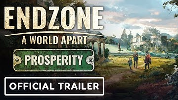 Endzone: A World Apart: Prosperity - Official Release Trailer