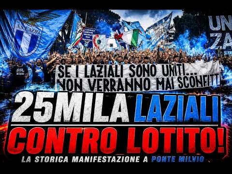 Video LAZIO, 25.000 TIFOSI IN PIAZZA! LA STORICA MANIFESTAZIONE CONTRO LOTITO | PONTE MILVIO 2026