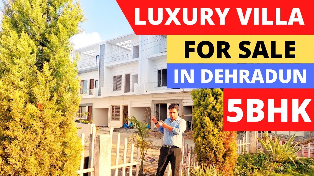 5 BHK Villa For Sale In Dehradun Best Property For Sale In Dehradun