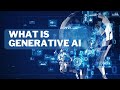 What is Generative AI | Understanding Generative AI | Generative AI Explained