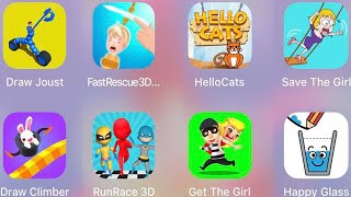 Draw Joust,Fast Rescue 3D,Hello Cats,Draw Climber,RunRace 3D,Get The Girl,Happy Glass,Save The Girl screenshot 4