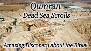 Qumran and the Dead Sea Scrolls in Israel: Amazing Discoveries that Prove the  Bible Is True!