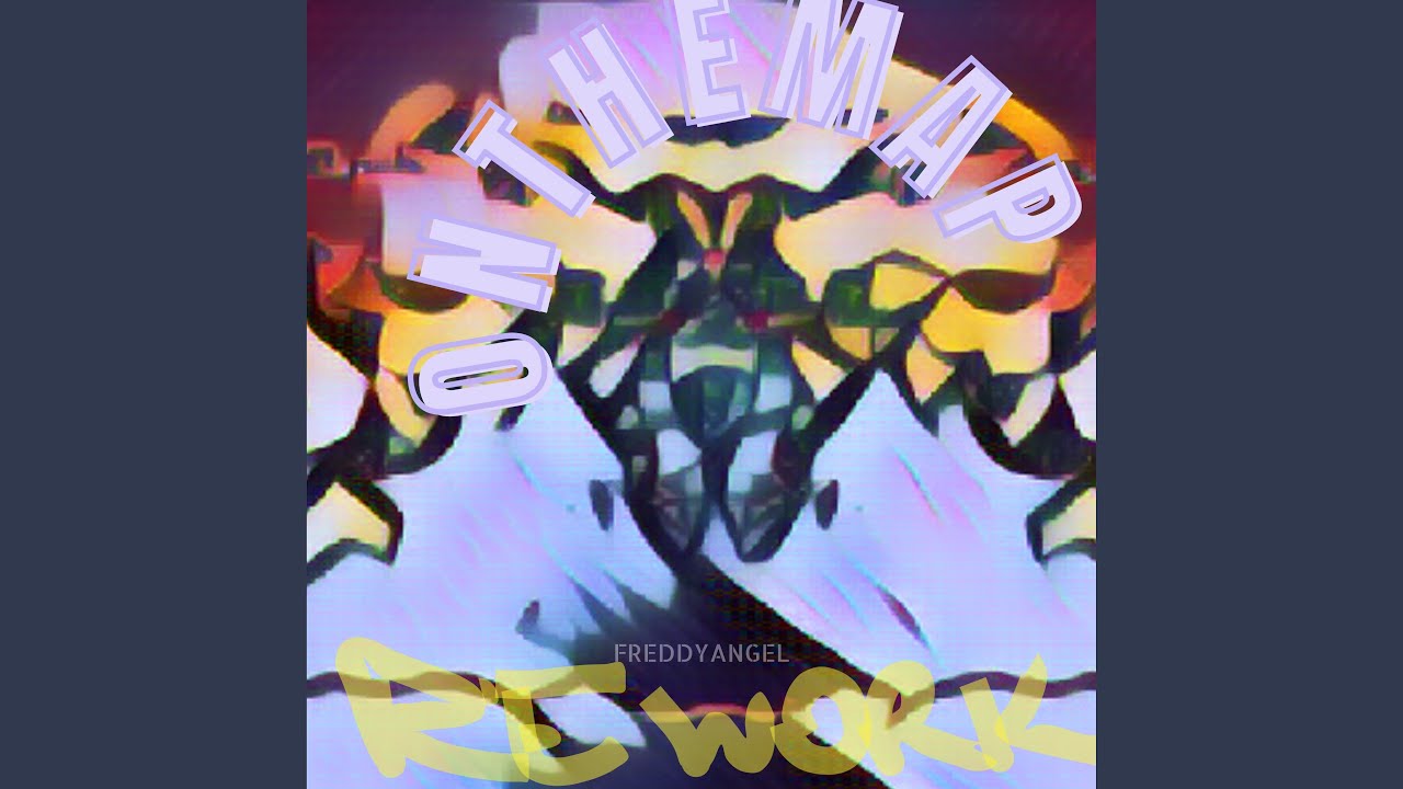 On the Map (Rework Version) - YouTube