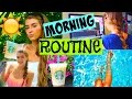 Summer Morning Routine 2015