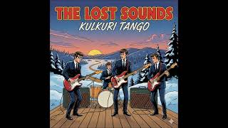 The Lost Sounds - Kulkuri Tango
