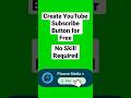 Create YouTube Subscribe Button For Free