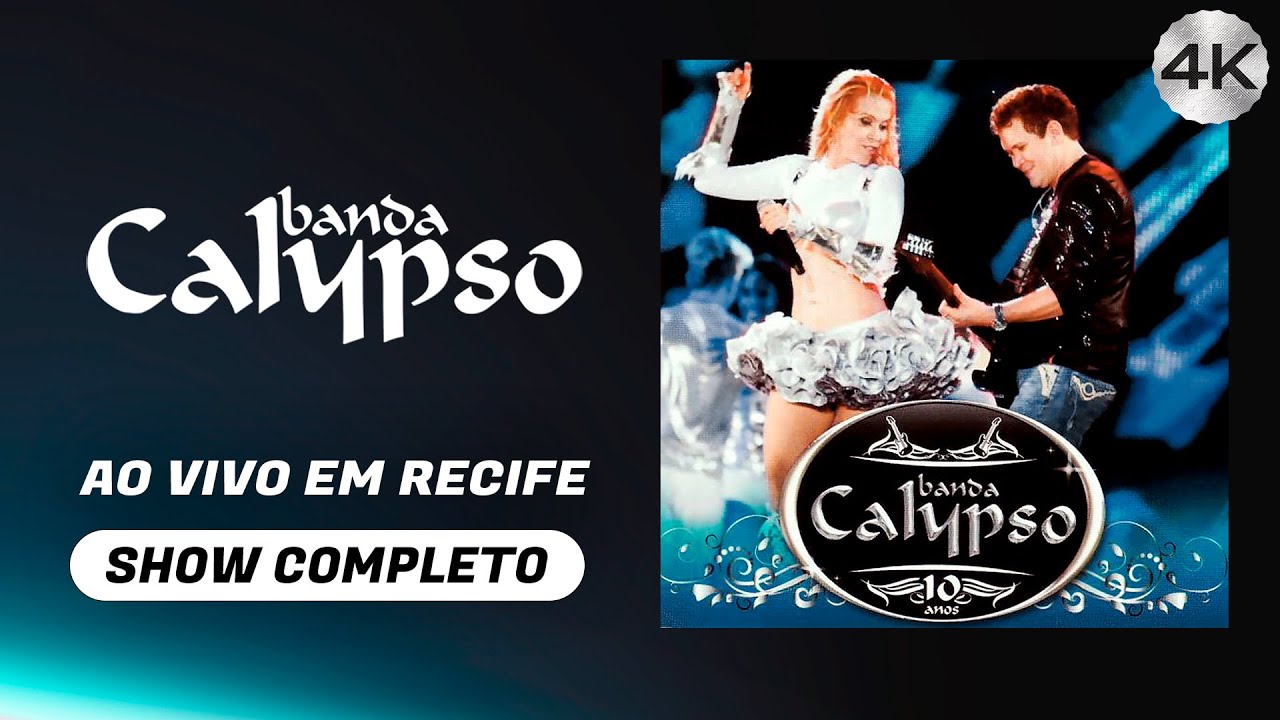 DVD Joelma e Banda Calypso 10 Anos - Ao Vivo Em Recife - Completo (2009)