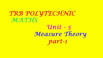 TRB polytechnic Maths | Measure Theory | Unit - 5 | syllabus & notes | part - 1