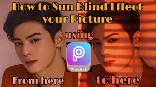 HOW TO SUN BLIND EFFECT YOUR PICTURE USING PICSART | Tutorial (easy)