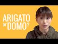 Ask a Japanese Teacher  What s the difference between ARIGATO and DOMO