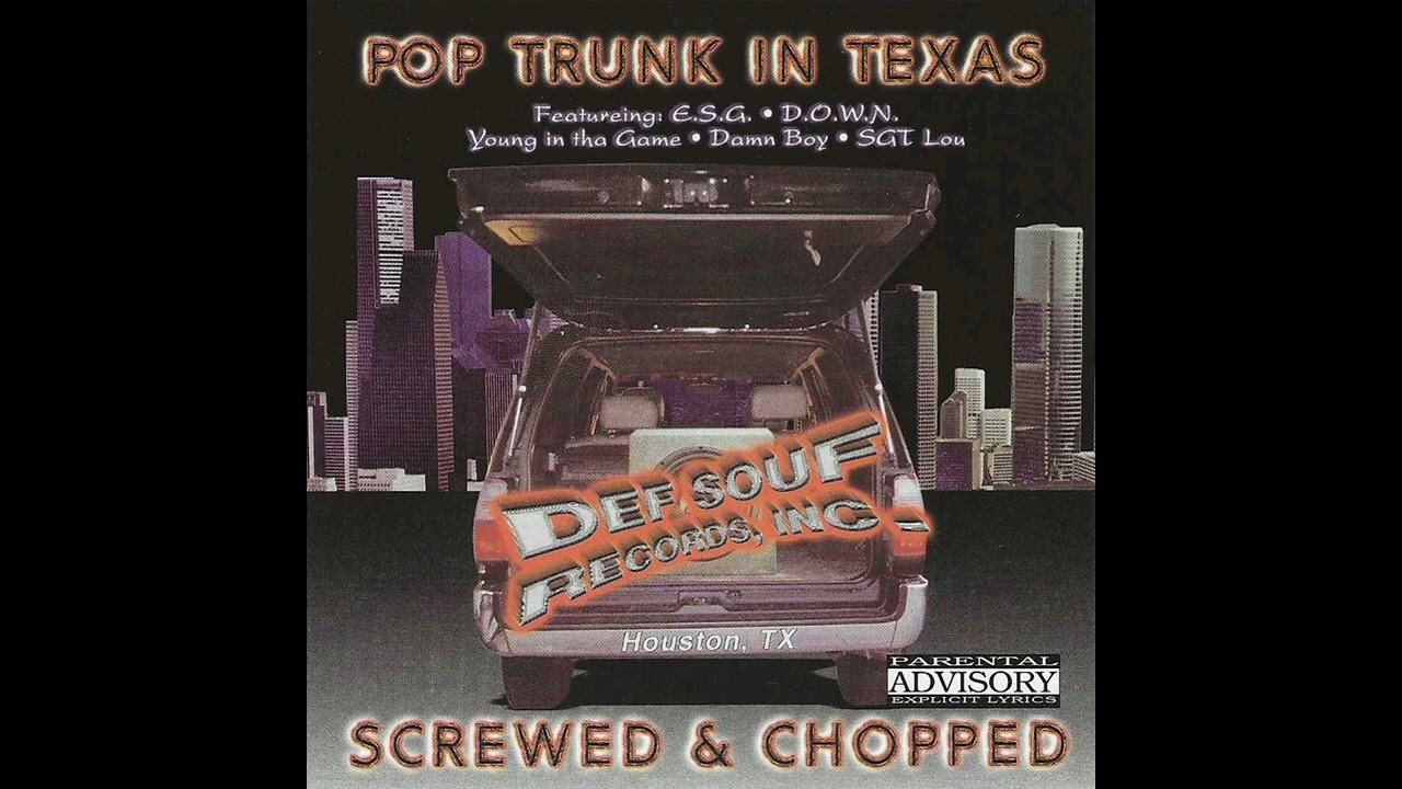 Beltway 8 - Pop Trunk In Texas (Screwed & Chopped) (2000) [Full