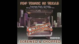 Beltway 8 - Pop Trunk In Texas (Screwed & Chopped) (2000) [Full