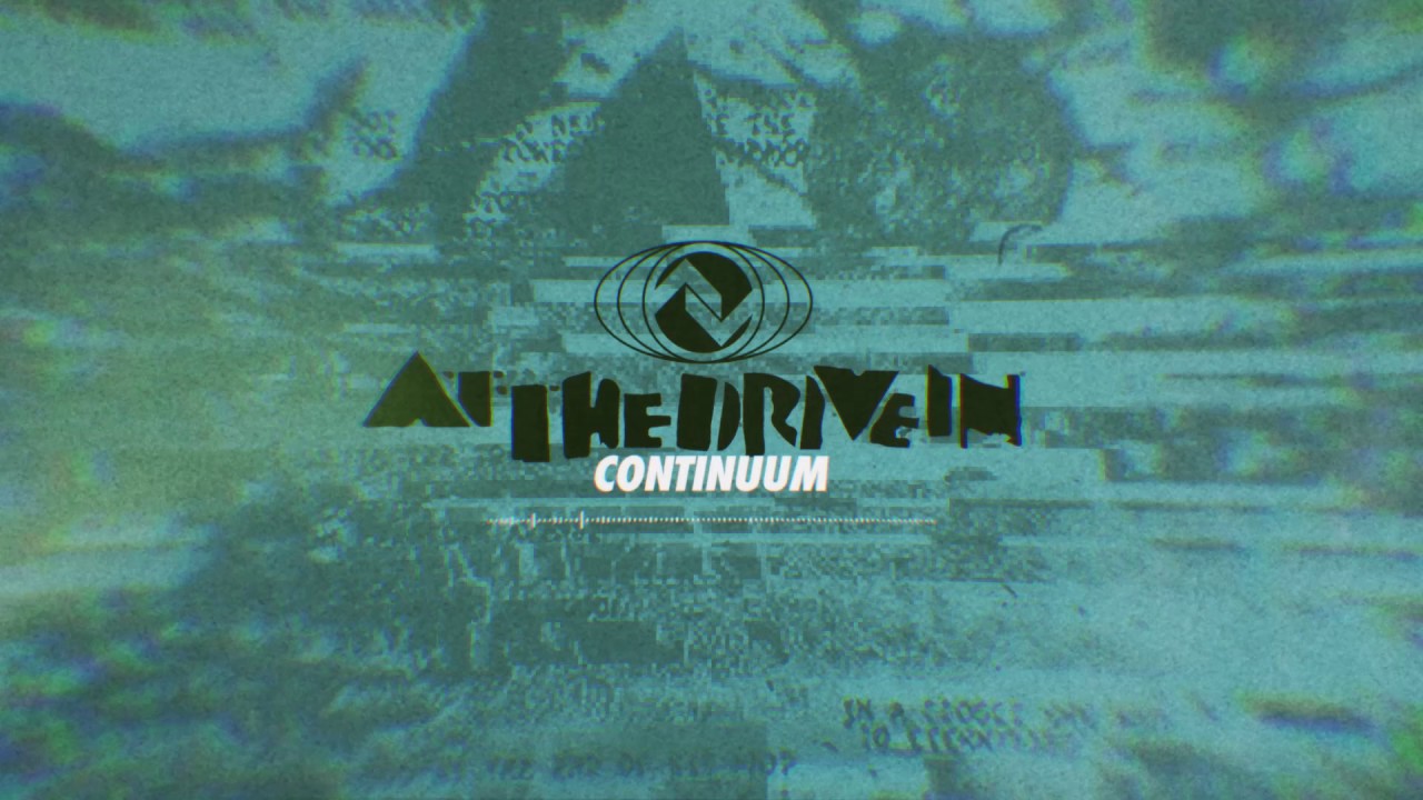 Watch At The Drive In - Continuum on YouTube Watch At The Drive In - Continuum on YouTube