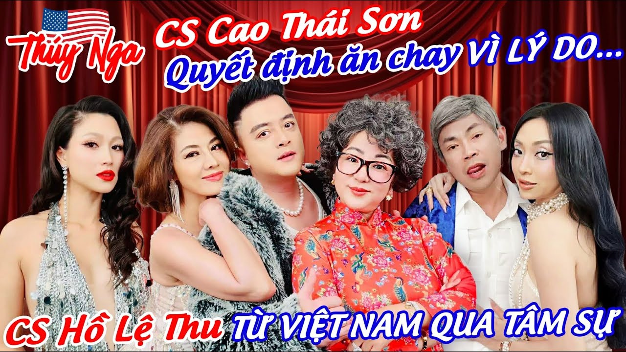 CS Cao Thái Sơn quyết định ăn chay vì lý do.. Cs Hồ Lệ Thu từ Việt Nam qua tâm sự..